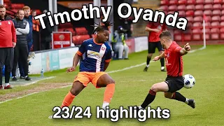 Timothy Oyanda 23/24 Season Highlights ✅