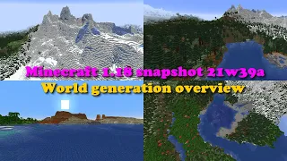 Minecraft 1.18 snapshot 21w39a world generation overview part 1