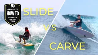 Sliding vs Carving Turn SUP Surfing / SUPboarder How To