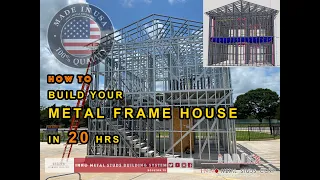 How to build your Metal Frame House in 20hrs