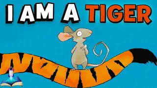 🐭 I AM A TIGER written by Karl Newson and Ross Collins : Kids Books Read Aloud