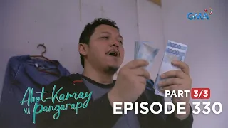 Abot Kamay Na Pangarap: The scammer becomes a millionaire! (Full Episode 330 - Part 3/3)