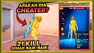 APAKAH DIA CHEATER? SIMAK BAIK-BAIK, MATCH FULL SULTAN GILA !! PUBG MOBILE INDONESIA