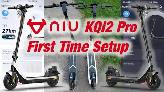 NIU KQi2 Pro First Time Setup - Complete Detailed Guide