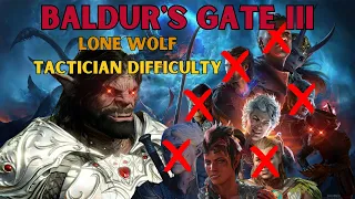 Baldur's Gate 3 | Ep 4 | Lone Wolf/Solo | Tactician Difficulty | Dark Urge