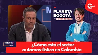 Planeta Bogotá: ¿Cómo está el sector automovilístico en Colombia? l Mesa Capital