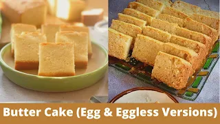 Bakery-Style Butter Cake: With or Without Eggs (You Won't Believe the Difference!)