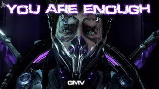 Warframe You Are Enough GMV