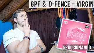 GPF & D-FENCE - Virgin [Mi Reaccion]