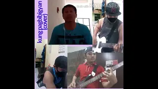 KUNG PAGBIBIGYAN - Anak Ng Tupa ( Collab/Cover )