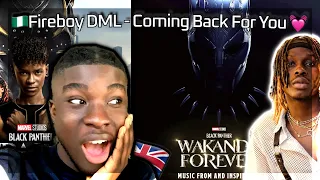 FIREBOY In WAKANDA?🔥| Fireboy DML - Coming Back For You 💞UK REACTION (Black Panther Soundtrack)