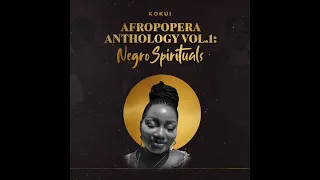 6. Sometimes I feel like a motherless child - Afropopera Anthology Vol. 1: Negro Spirituals