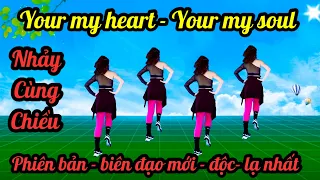 💥YOUR MY HEART- YOUR MY SOUL 💥NHẢY CÙNG HƯỚNG 👉bài hướng dẫn bấm ⬇️link dưới nhé