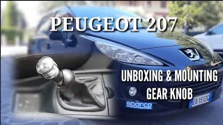 PEUGEOT 207 | UNBOXING AND MOUNTING GEAR KNOB