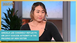 Angela Lee Candidly Reflects on 2017 Suicide Attempt & the Passing of Her Sister