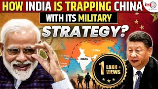 How India is TRAPPING China with its Military STRATEGY? | INDIA - CHINA | By Aditya Sir | #theiashub