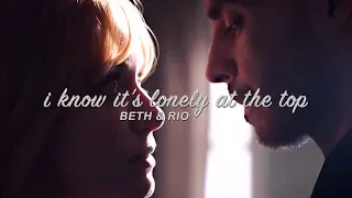 beth & rio | i know it's lonely at the top