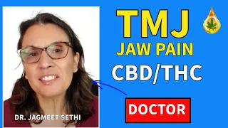 CBD Oil Helps TMJ, Jaw Pain. Doctor Explains About Medical Cannabis.