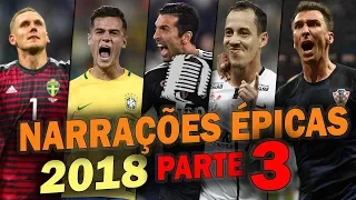 As Narrações mais ÉPICAS e EMOCIONANTES do futebol em 2018 #3