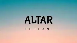 KEHLANI - ALTAR ( LYRICS )