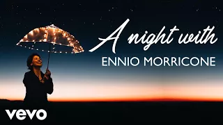 Ennio Morricone - A Night with Ennio Morricone - Lounge Music Session [High Quality Audio]