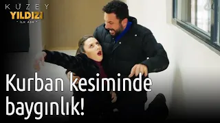 Kuzey Yıldızı İlk Aşk | Kurban Kesiminde Baygınlık!