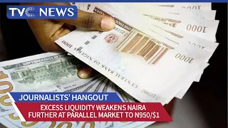 Excess Liquidity Weakens Naira Further at Parallel Market to N950/$1