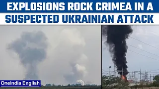 Russia-Ukraine war: Explosions rock Crimea, Ukrainian attack suspected |Oneindia news *International