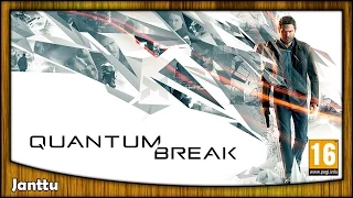 Quantum Break - Stream Part 1 of 2