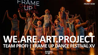 We.Are.Art.Project (FRONT ROW) - TEAM PRO | FRAME UP FESTIVAL XV