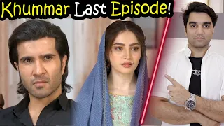 Khumar Last Episode 45 & 46 Teaser Promo Review By MR NOMAN ALEEM | Har Pal Geo Drama 2023