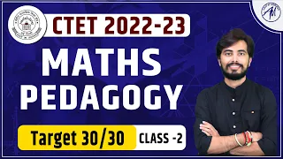 CTET MATHS PEDAGOGY by Rohit Vaidwan Sir for CTET 2022-23