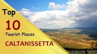 "CALTANISSETTA" Top 10 Tourist Places | Caltanissetta Tourism | ITALY