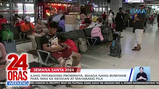 Ilang patungong probinsiya, maaga nang bumiyahe para iwas sa siksikan at... | 24 Oras Weekend