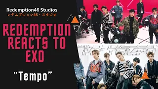 Redemption Reacts to EXO 엑소 'Tempo' MV