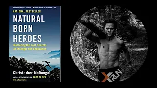 Natural Born Heroes | Christopher McDougall | 5 Best Ideas | Book Summary
