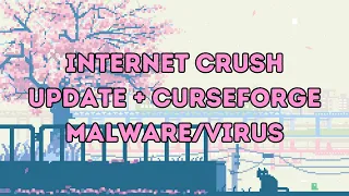 Internet Crush Update | CurseForge Virus/Malware