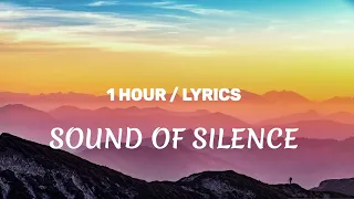 [1HOUR] Simon & Garfunkel - Sound of Silence - Lyrics