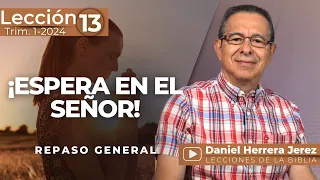 DANIEL HERRERA - LECCIÓN ESCUELA SABÁTICA - INTRODUCCIÓN 13- TRIMESTRE 1-2024