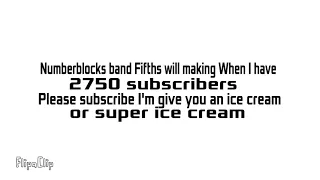 Numberblocks band Fifths 61 will making When I have 2750 subs