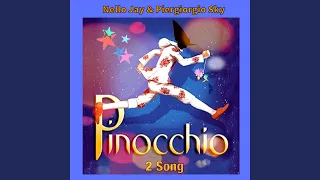 Pinocchio 2 song