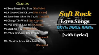 Soft Rock Love Songs of 70's 80's 90's with Lyrics.