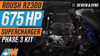 2011-2014 Mustang GT Roush R2300 675HP Supercharger - Phase 3 Kit Review & Dyno