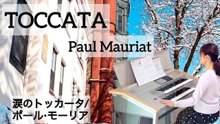 TOCCATA（涙のトッカータ）/Paul Mauriat（ポール•モーリア）エレクトーン