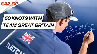 Great Britain SailGP Team Join The 50 Knot Club