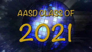 AASD Class of 2021 Graduation Video