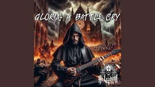 Gloria: A Battle Cry (feat. Sacra Theosis)