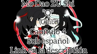 Mo Dao ZU Shi "Q" - Capítulo 4 - Sub español