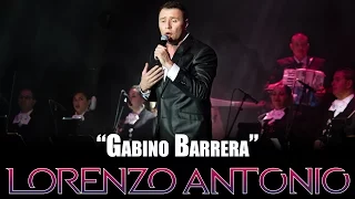 Lorenzo Antonio - "Gabino Barrera" (en vivo)