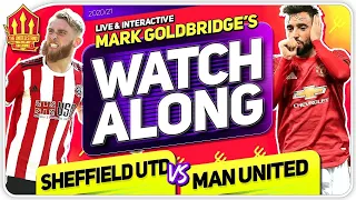 SHEFFIELD UNITED vs MANCHESTER UNITED With Mark GOLDBRIDGE LIVE